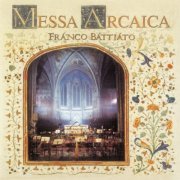 Franco Battiato - Messa Arcaica (1994)