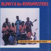 Blinky & The Roadmasters - Crucian Scratch Band Music (1990)
