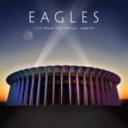 Eagles - Live From The Forum MMXVIII [Master] (2020) [E-AC-3 JOC Dolby Atmos]