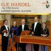 London Handel Players - Handel: Op. 2 Trios Sonatas (2014)