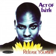 Act Of Faith - Release Yourself (1996)