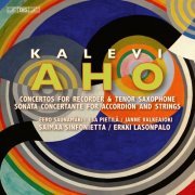Saimaa Sinfonietta, Erkki Lasonpalo, Eero Saunamäki, Esa Pietilä, Janne Valkeajoki - Aho: Concertante Works for Recorder, Saxophone and Accordion (2023) [Hi-Res]