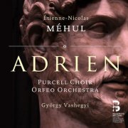 Purcell Choir, Orfeo Orchestra, György Vashegyi - Méhul: Adrien (2014) [Hi-Res]