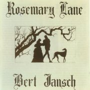 Bert Jansch - Rosemary Lane (1971 Remaster) (2001) CD-Rip