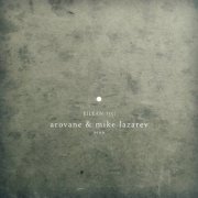 Arovane & Mike Lazarev - Aeon (2019)