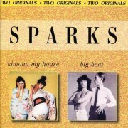 Sparks - Kimono My House / Big Beat (2001)