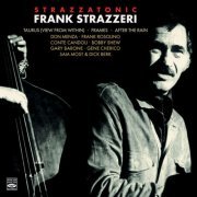 Frank Strazzeri - Strazzatonic (Taurus / Frames / View From Within) (2016)