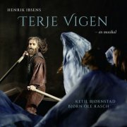 Ketil Bjørnstad - Henrik Ibsens Terje Vigen (-en musikal) (2024)