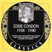 Eddie Condon - Chronological Classics 1938-1940 (1994)