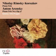 Kinsky Trio Prague - Nikolay Rimsky-Korsakov: Piano Trio - Anton Arensky: Piano Trio No. 1 (2011) [Hi-Res]