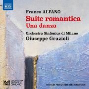 Orchestra Sinfonica di Milano, Giuseppe Grazioli - Alfano: Suite Romantica, Una danza & Divertimento (2024) [Hi-Res]