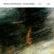 Markus Stockhausen, Florian Weber - Alba (2016) Hi-Res