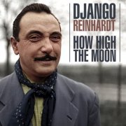 Django Reinhardt - How High The Moon (2018) FLAC