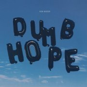 Von Bieker - Dumb Hope (2024)