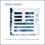 Steve Lawson - Believe In Peace (2012) [Hi-Res]
