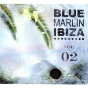 VA - Blue Marlin Ibiza Vol 02 (2008)