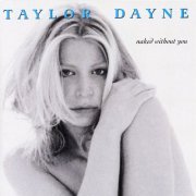 Taylor Dayne - Naked Without You (1998)