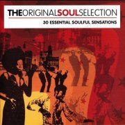 VA - The Original Soul Selection - 30 Essential Soulful Sensations [2CD Set] (2005)