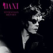 Dani - Attention départ (2024) [Hi-Res]