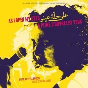 Khyam Allami - A Peine J'ouvre Les Yeux (Original Soundtrack) (2016) [Hi-Res]