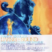 Harry Skoler - Living In Sound: The Music of Charles Mingus (2022) [Hi-Res]