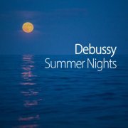 Claude Debussy - Debussy Summer Nights (2021) FLAC