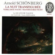 Jiri Najnar, Vaclav Bernasek, Le Quatuor Talich - Schonberg: La Nuit Transfiguree / Transfigured Night / Verklärte Nacht (1989)