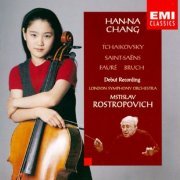 Han-Na Chang, London Symphony Orchestra, Mstislav Rostropovich - Tchaikovsky / Saint-Saens / Faure / Bruch (1996)