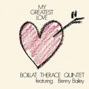 Boillat Thérace Quintet, Benny Bailey - My Greatest Love (2020)