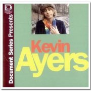 Kevin Ayers - Document Series Presents Kevin Ayers (1992)