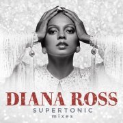 Diana Ross - Supertonic: Mixes (2020) [Hi-Res]