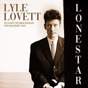 Lyle Lovett - Lonestar (Live 1992) (2019)