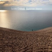 Scott DuBois - Summer Water (2021) [Hi-Res]