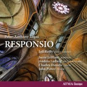 Jeff Reilly, Suzie Leblanc, Andrea Ludwig, Charles Daniels, John Potter - Togni: Responsio (2015) [Hi-Res]