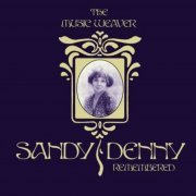 Sandy Denny - The Music Weaver (Sandy Denny Remembered) (2008)