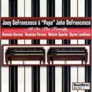 Joey DeFrancesco & 'Papa' John DeFrancesco - All in the Family (1998) FLAC