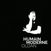 Oldan - Humain Moderne (2020)