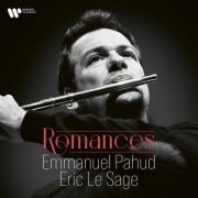 Emmanuel Pahud, Eric Le Sage - Romances (2023) [Hi-Res]