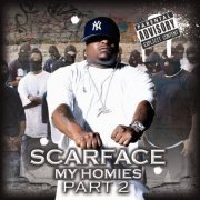 Scarface - My Homies Part 2 (2006)