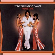 Tony Orlando & Dawn - Prime Time (Reissue) (1974/2005)