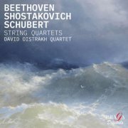 David Oistrakh String Quartet - Beethoven, Schubert, Shostakovich: String Quartets (2023) [Hi-Res]