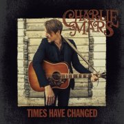 Charlie Mars - Times Have Changed (2023) Hi Res