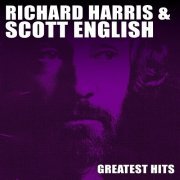 Richard Harris, Scott English - Richard Harris & Scott English Greatest Hits (2011)