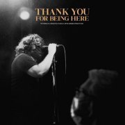 The World Is A Beautiful Place & I Am No Longer Afraid To Die - Thank You For Being Here (Live) (2022) Hi Res