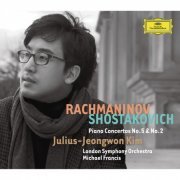 Julius-Jeongwon Kim, London Symphony Orchestra, Michael Francis - Rachmaninov Shostakovich Piano Concertos No.5 & No.2 (2012)