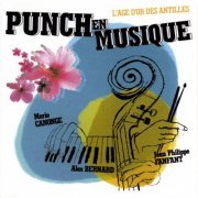 Mario Canonge - Punch en musique - L'age d'or des Antilles (2021)