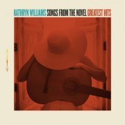 Kathryn Williams - Songs from the Novel Greatest Hits (2017) [Hi-Res]