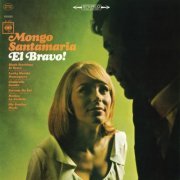 Mongo Santamaria - El Bravo! (1965) [2015] Hi-Res