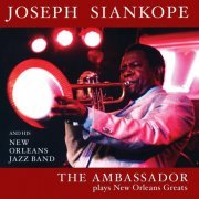 Joseph Siankope - The Ambassador Plays New Orleans Greats (2010/2022) Hi Res