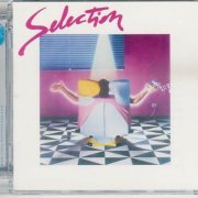 Selection - Selection [Remastered & Expanded Edition] (1982/2011)